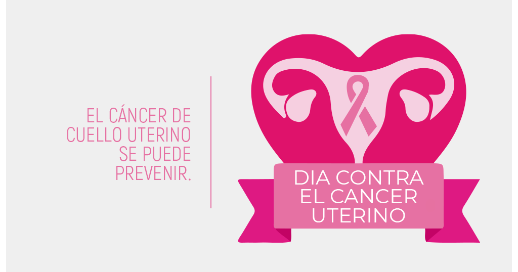 26 DE MARZO: DIA MUNDIAL DE LA PREVENCION DEL CANCER DE CUELLO UTERINO –  Municipio de Nogoyá